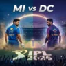 MI vs DC IPL 2026: दिल्ली में महामुकाबले से पहले बढ़ा रोमांच, फैंस को सुपरहिट मैच का इंतजार