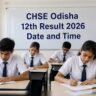 CHSE Odisha 12th Result 2026 OUT  छात्रों का इंतजार खत्म!