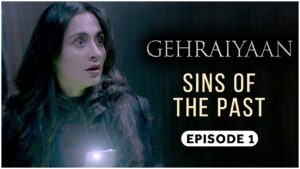 Gehraiyaan Web Series
