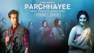Parchhayee Web Series